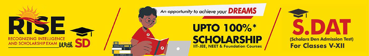 upto 100% scholarship for IIT-JEE, NEET & Foundation Course